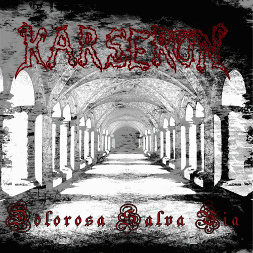 Karseron : Dolorosa Salva Via